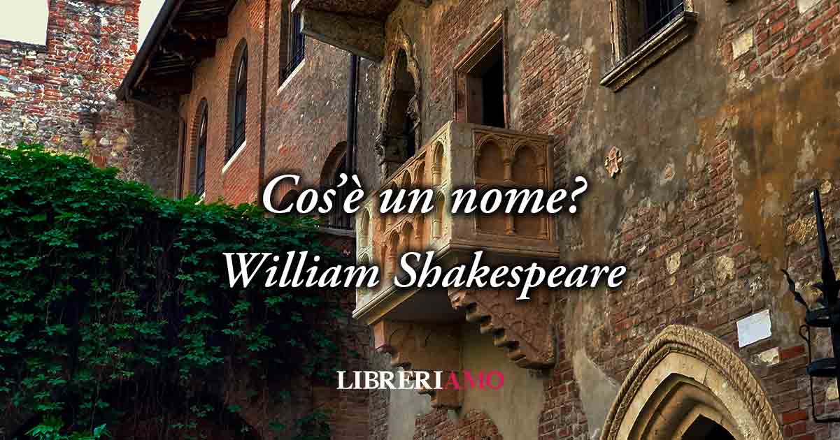 Una geniale frase d'amore di William Shakespeare contro i pregiudizi e gli stereotipi 4 Una geniale frase d'amore di William Shakespeare contro i pregiudizi e gli stereotipi