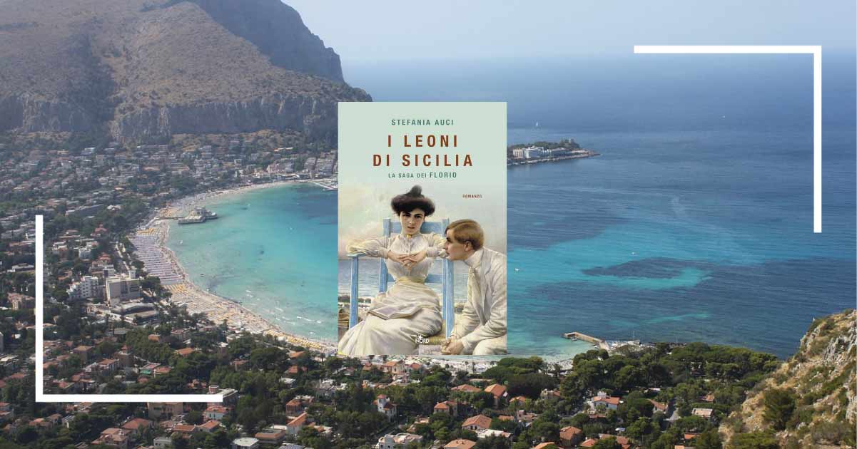 I "Leoni di Sicilia", 5 tappe alla scoperta dei luoghi dei Florio