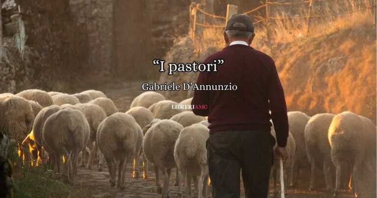 "I pastori" (1903), la poesia di Gabriele D'Annunzio che canta la