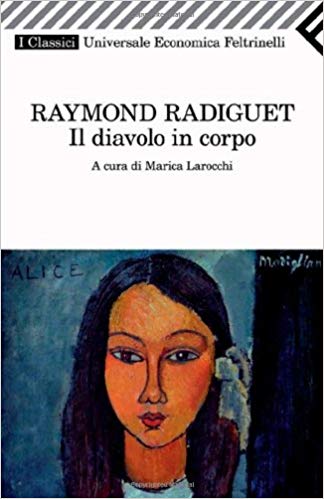 il diavolo in corpo raymond radiguet