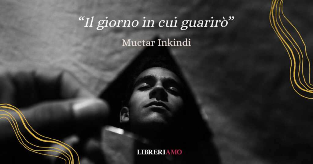 il giorno in cui guariro
