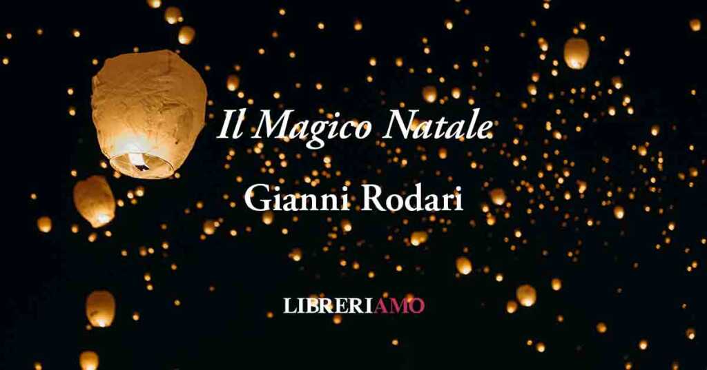 "Il Mago di Natale" (1960) di Gianni Rodari poesia sul valore degli auguri