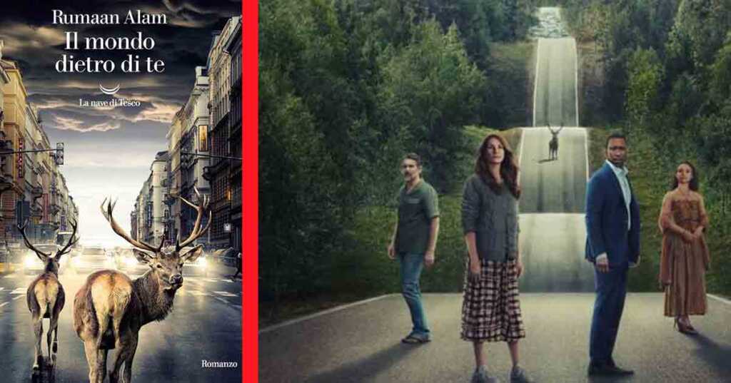 "Il mondo dietro di te": un libro e un film diversi, ma entrambi capolavori