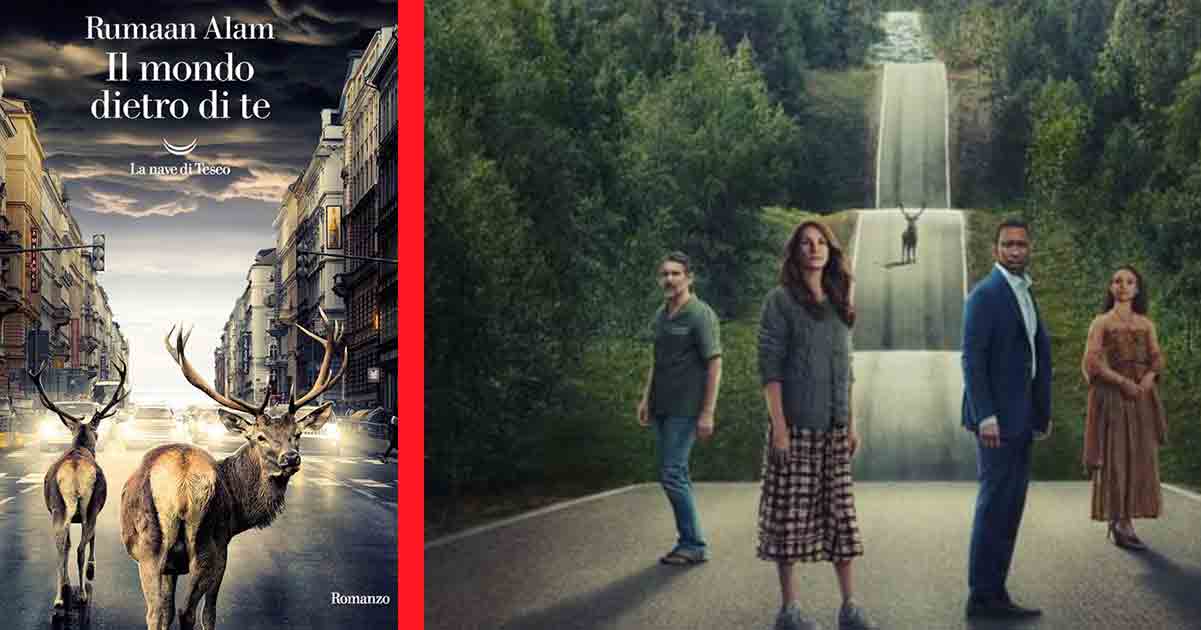 "Il mondo dietro di te": un libro e un film diversi, ma entrambi capolavori 10 "Il mondo dietro di te": un libro e un film diversi, ma entrambi capolavori