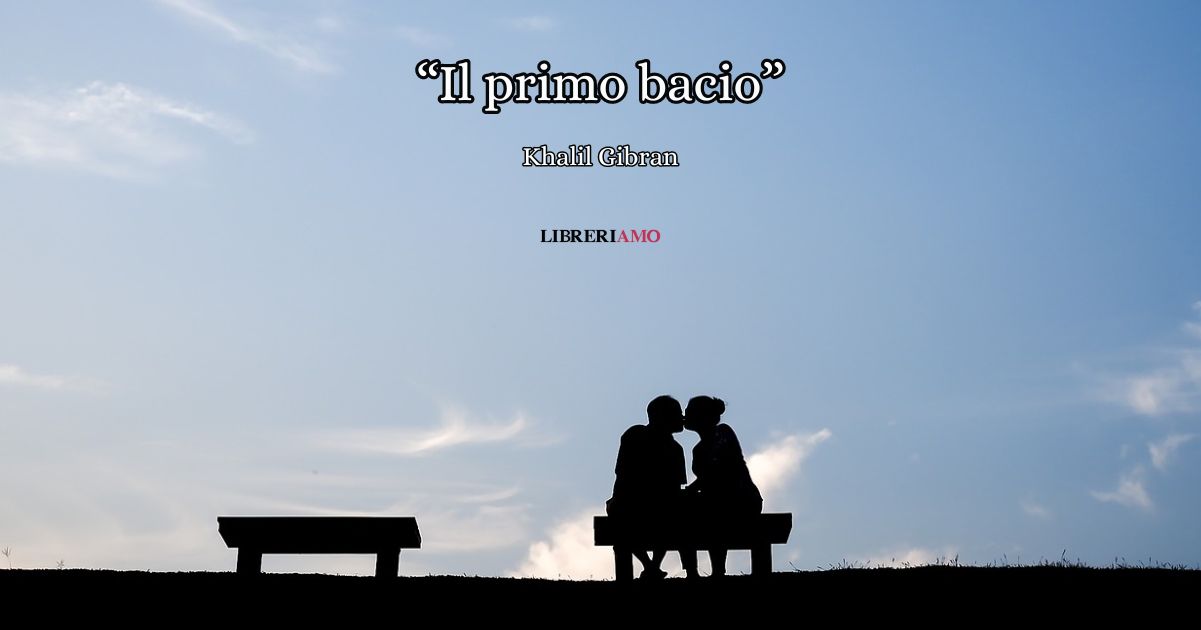 il primo bacio