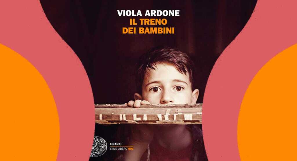 “Il treno dei bambini” di Viola Ardone, il libro che ha ispirato il film del momento su Netflix