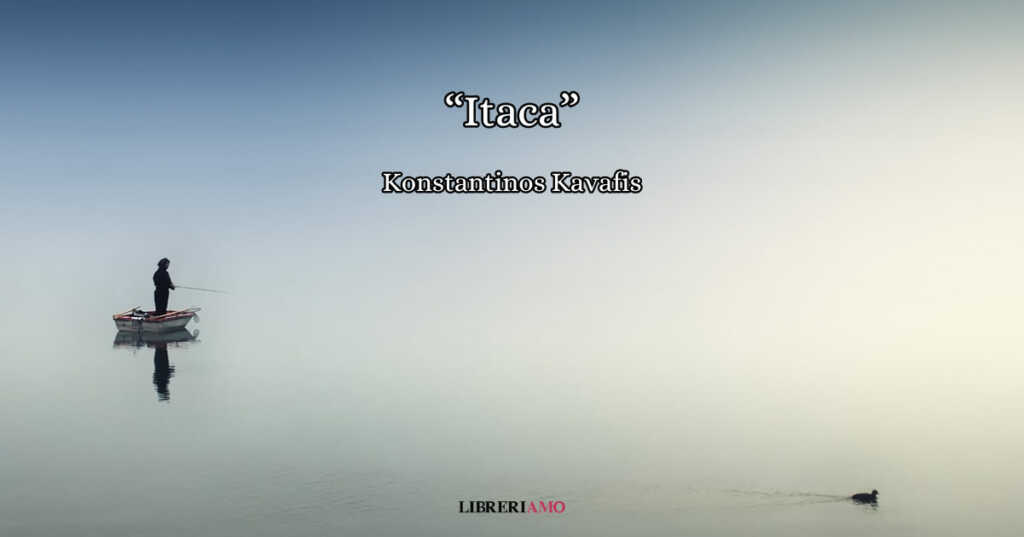"Itaca", la profonda poesia di Kavafis sul senso della vita
