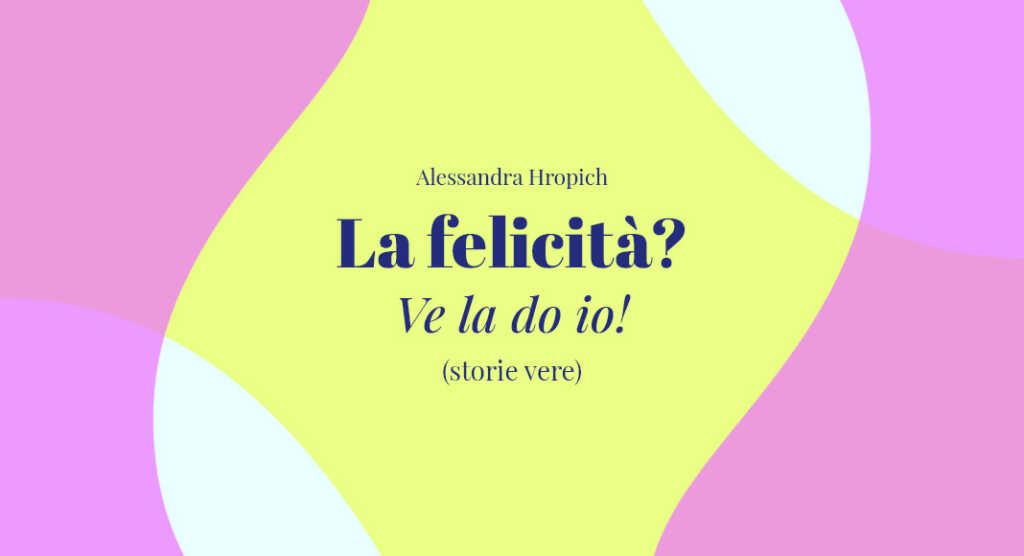 la-felicità (1)