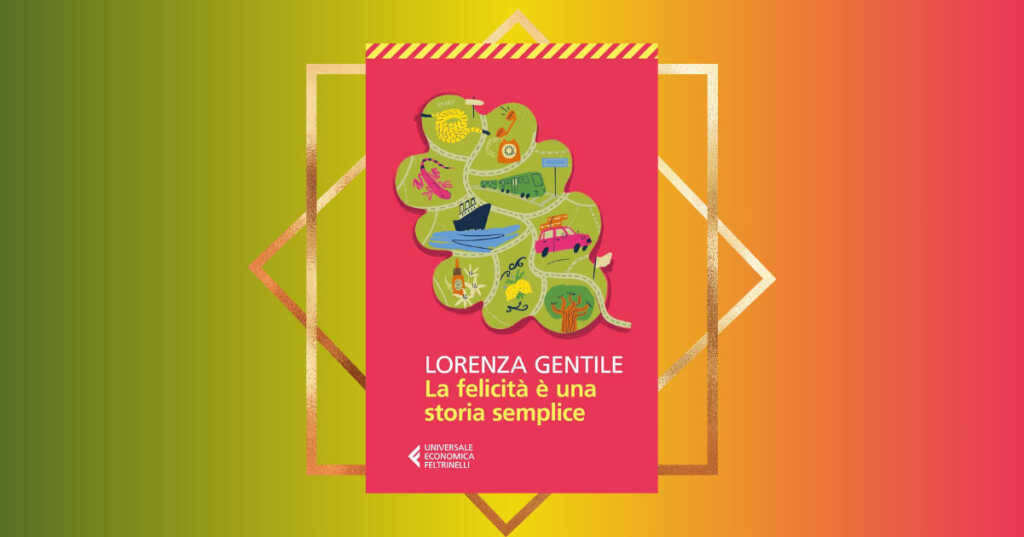 "La felicità è una storia semplice", il libro per ricominciare ad amarsi