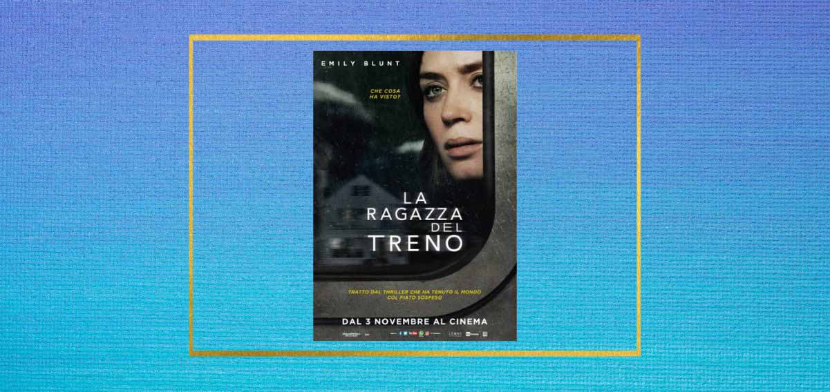 "La ragazza del treno", un thriller da non perdere 9 "La ragazza del treno", un thriller da non perdere