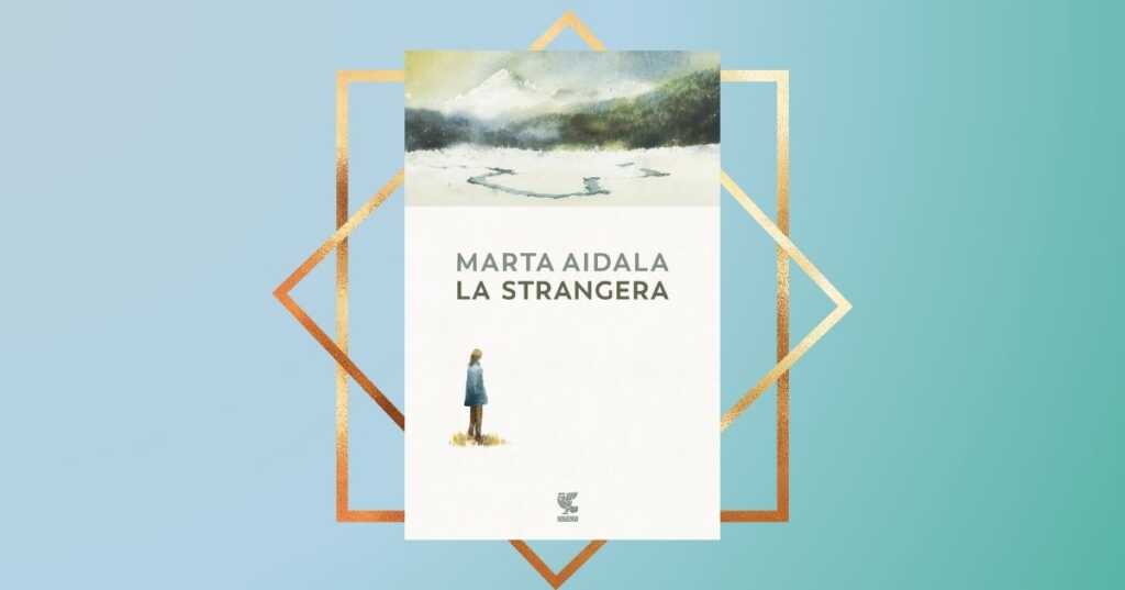 “La strangera”, il romanzo d’esordio di Marta Aidala è già un caso editoriale