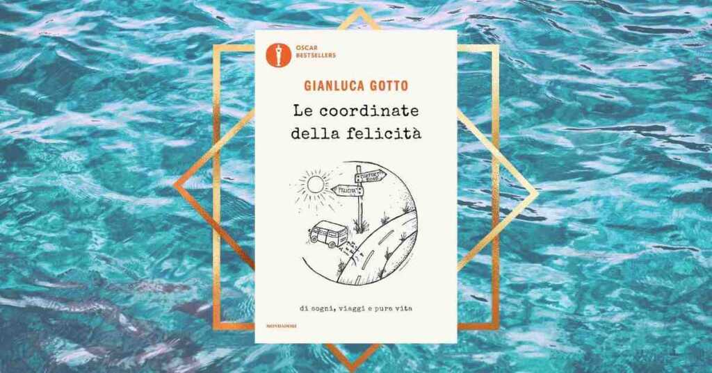 "Le coordinate della felicità", un libro da leggere in estate per riscoprire la bellezza della vita