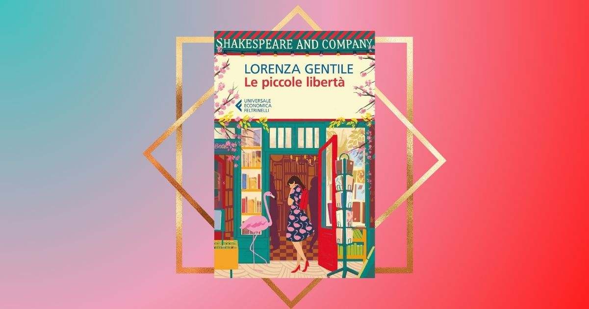 “Le piccole libertà” di Lorenza Gentile, il libro per tornare con serenità alla routine