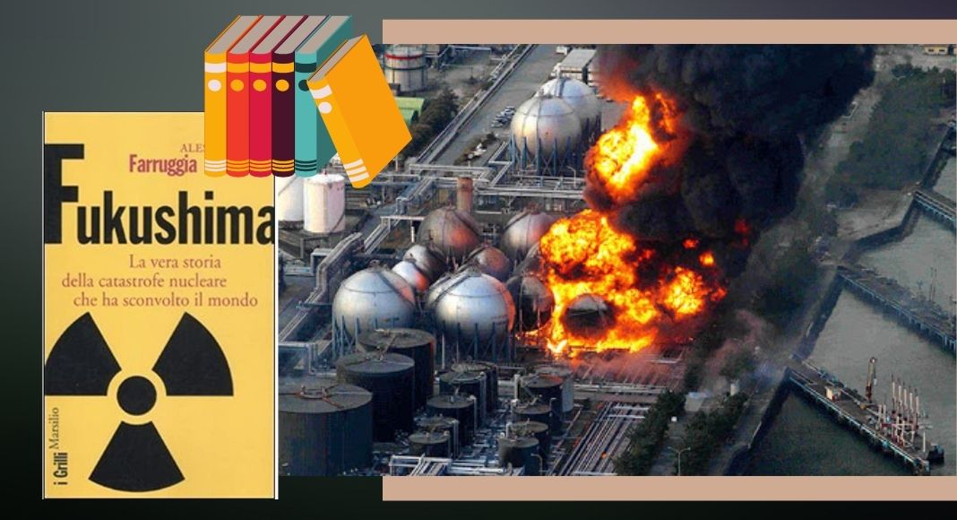 10 anni dal disastro di Fukushima: ecco 5 libri da leggere a riguardo