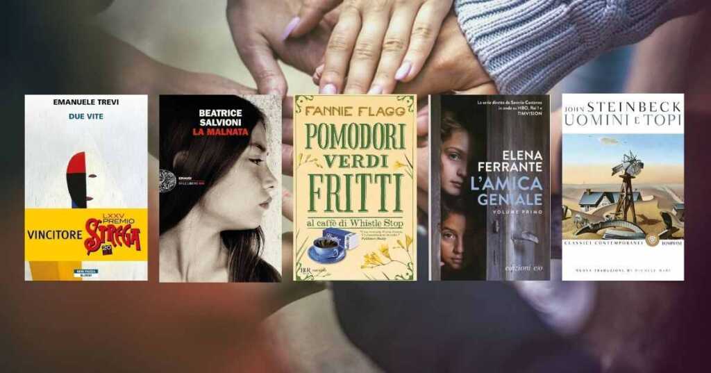 Amicizia, 5 libri da leggere che raccontano gli affetti più cari
