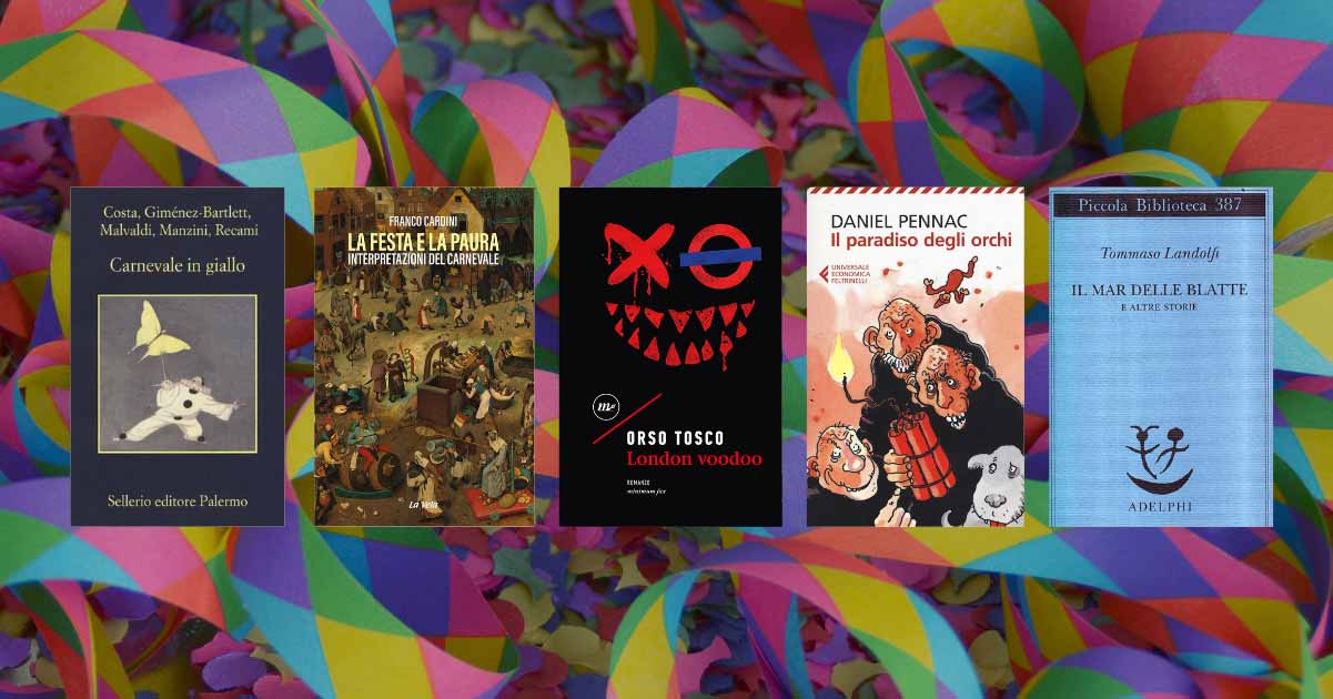 Carnevale, 5 libri per immergersi nelle atmosfere della festa delle maschere