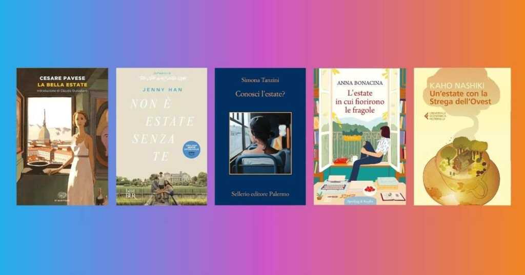 Estate 2024, 5 libri perfetti da leggere per dare il benvenuto alla bella stagione