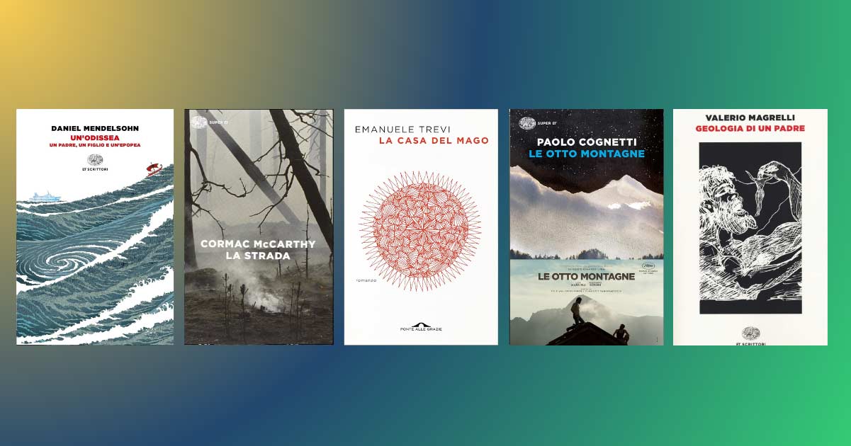 Festa del Papà, 5 libri da leggere che raccontano il rapporto fra padri e figli 9 Festa del Papà, 5 libri da leggere che raccontano il rapporto fra padri e figli