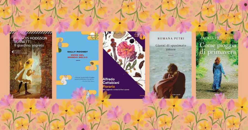 5 libri da leggere se la primavera è la tua stagione preferita