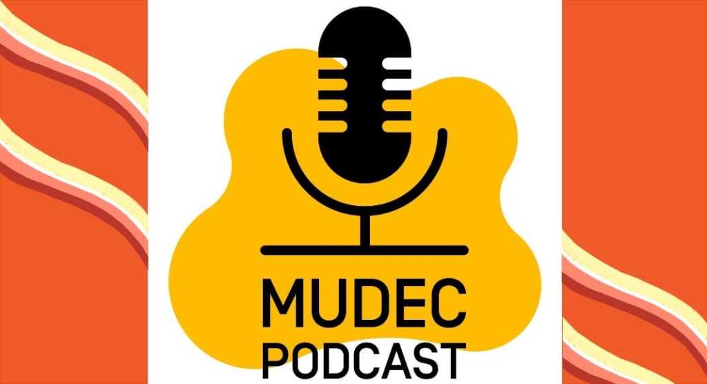 Mudec Podcast, il nuovo modo di fruire l’arte a distanza