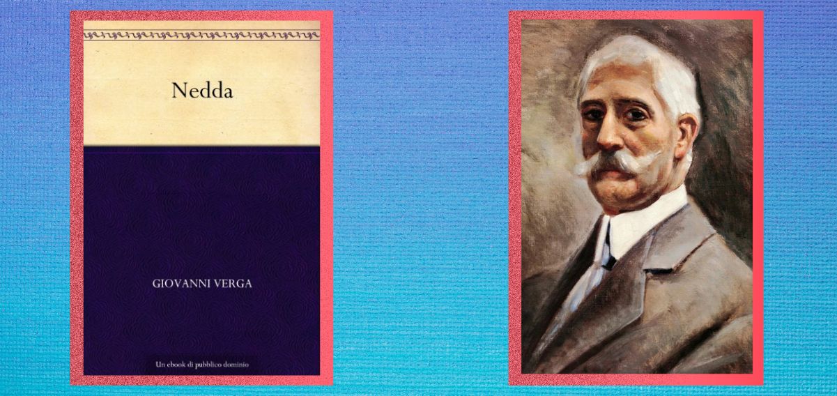 “Nedda”, la novella di Verga antesignana del Verismo