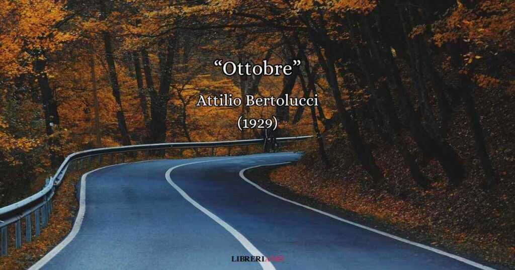 “Ottobre” (1929) di Attilio Bertolucci, l’autunno in un affresco sensoriale