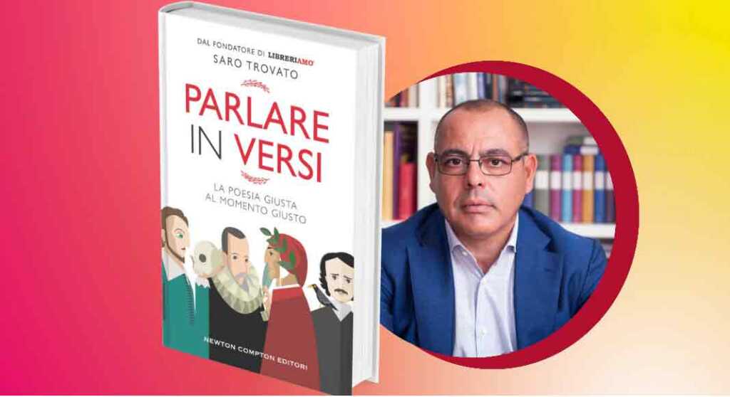“Parlare in versi”, una guida per scegliere la poesia giusta al momento giusto