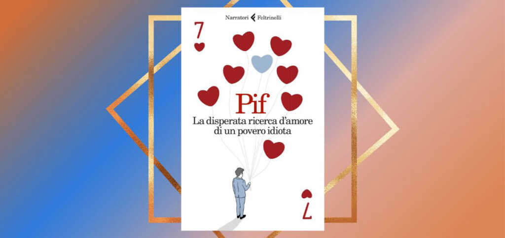 L'amore vero esiste? La ricerca dell'anima gemella nell'ultimo libro di Pif