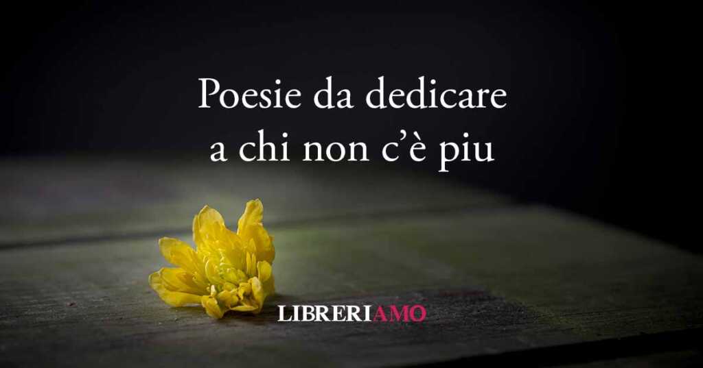 2 novembre, le poesie da dedicare a chi non c’è più