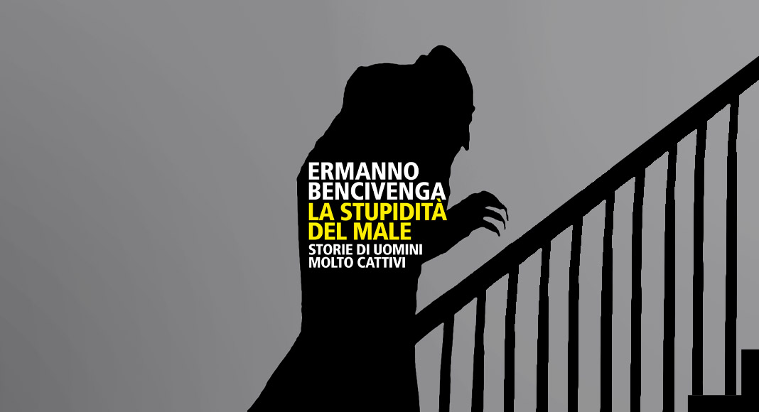 stupidità del male ermanno bencivenga