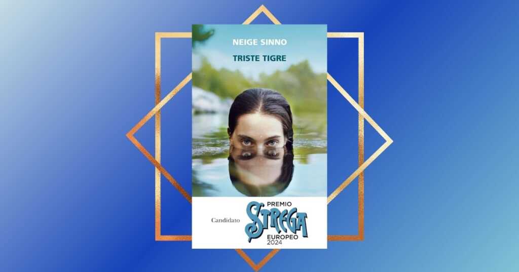 "Triste tigre", il romanzo vincitore del Premio Strega Europeo diventa un caso editoriale