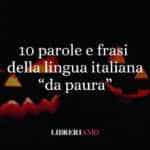 10 parole e frasi della lingua italiana che ci fanno paura