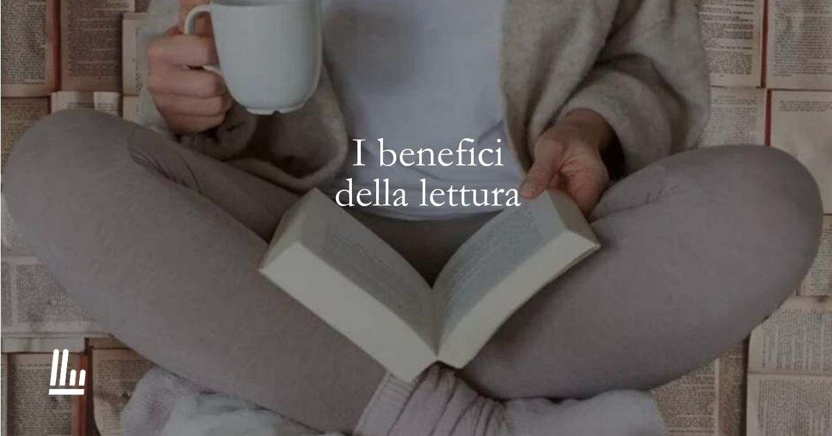 I 10 benefici della lettura
