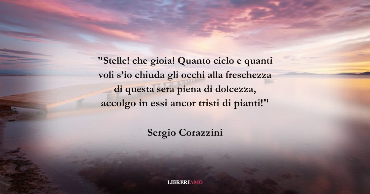 I versi di Sergio Corazzini dedicati alla ritrovata serenità