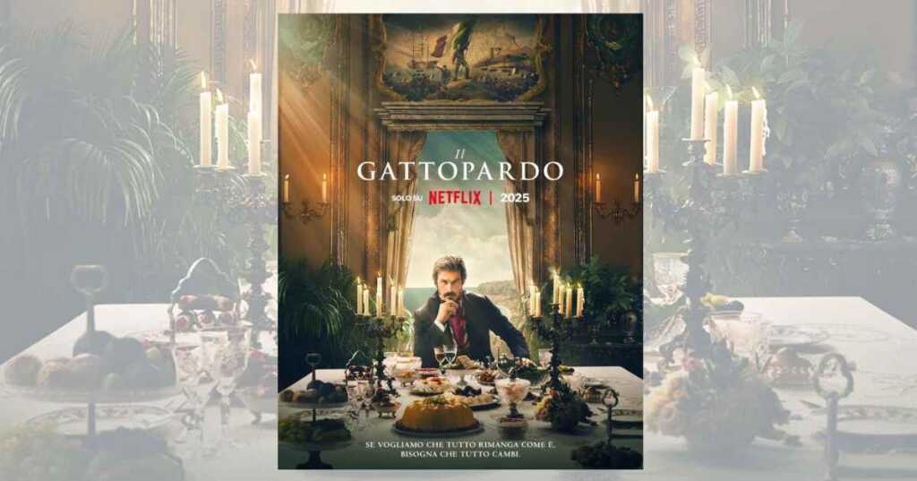 Il Gattopardo, arriva la serie tv tratta dal romanzo di Giuseppe Tomasi di Lampedusa