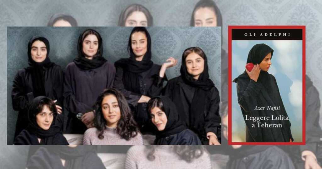 Leggere Lolita a Teheran, il film tratto dall’omonimo libro di Azar Nafisi