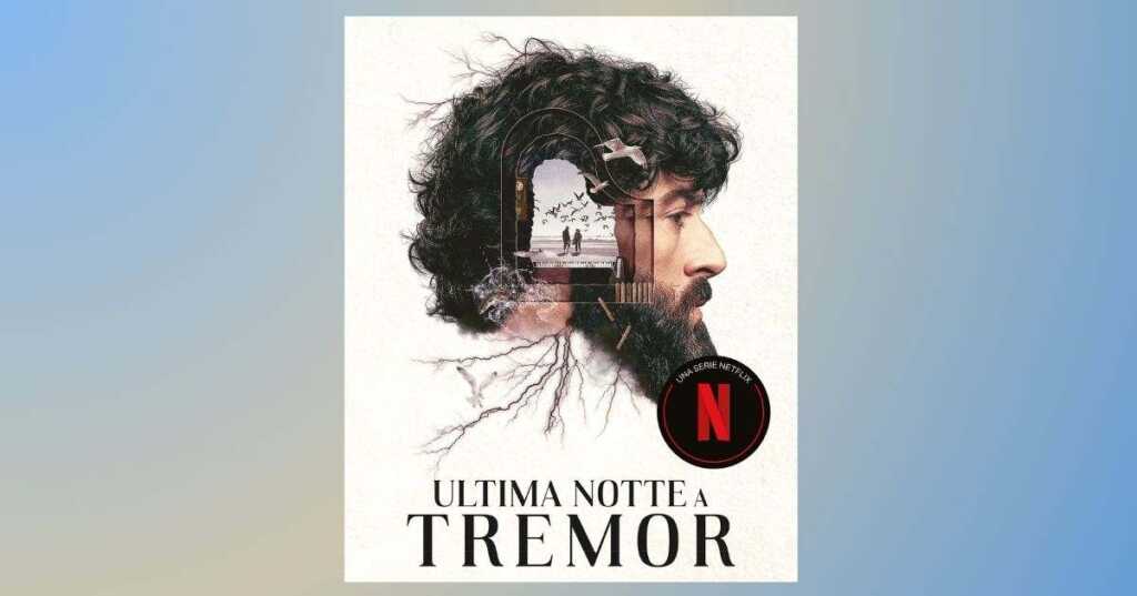 Ultima notte a Tremor, la serie tv tratta dal thriller psicologico di Mikel Santiago