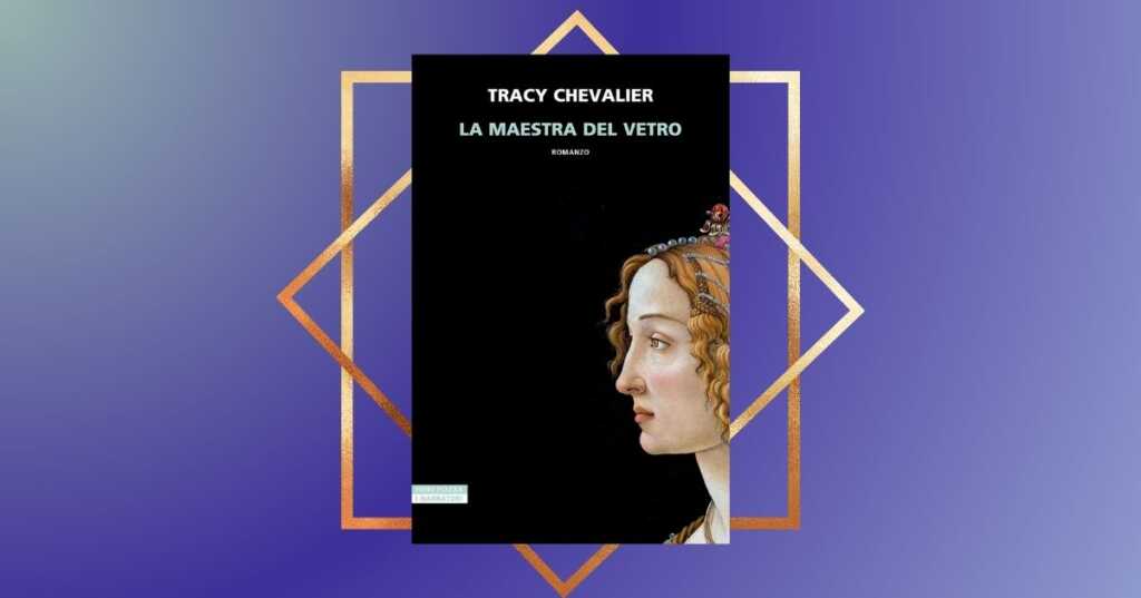 la maestra del vetro chevalier