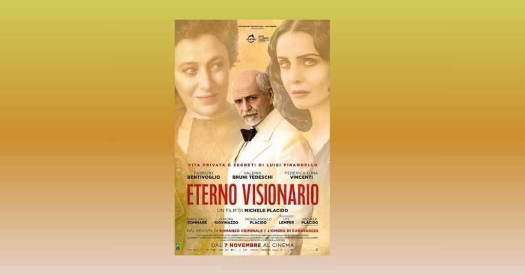 "Eterno visionario", il film di Michele Placido omaggio a Luigi Pirandello