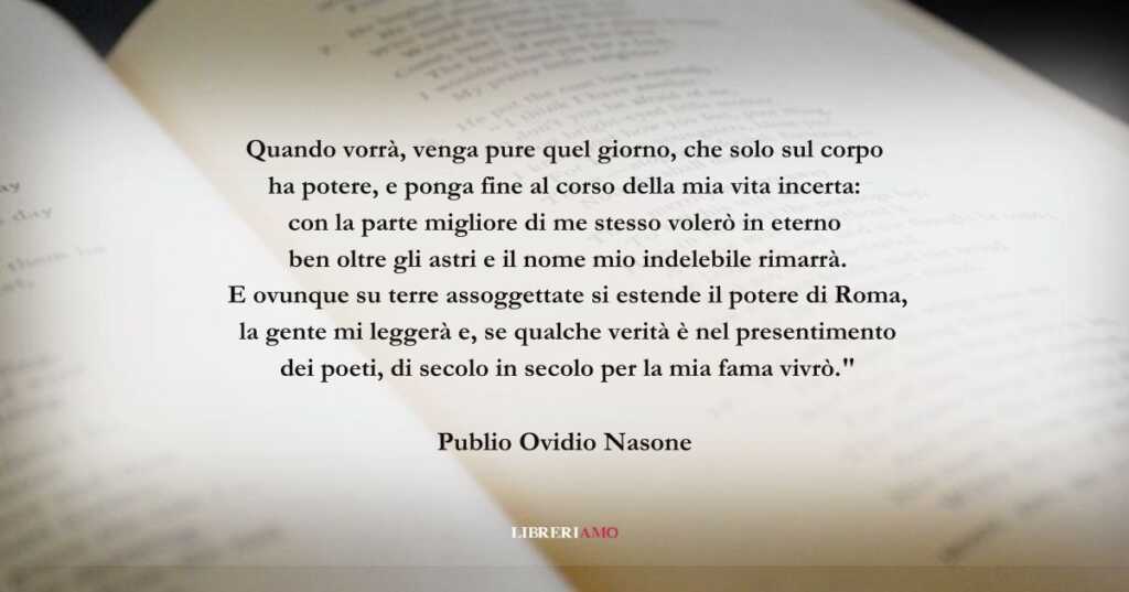 I versi di Ovidio sul valore eterno della poesia e delle parole