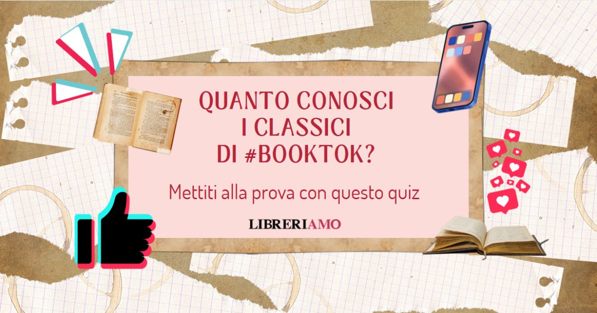 Quanto conosci i casi editoriali nati con Booktok Scoprilo con questo quiz