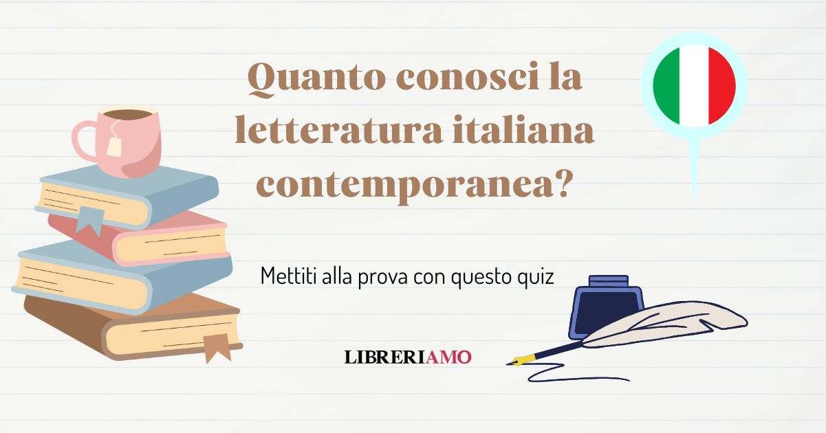 Letteratura Italiana Moderna E Contemporanea Unimi Quanto conosci la letteratura italiana contemporanea? Scoprilo con
