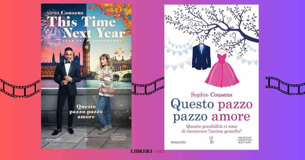 Questo pazzo pazzo amore, il film tratto dal romanzo bestseller di Sophie Cousens