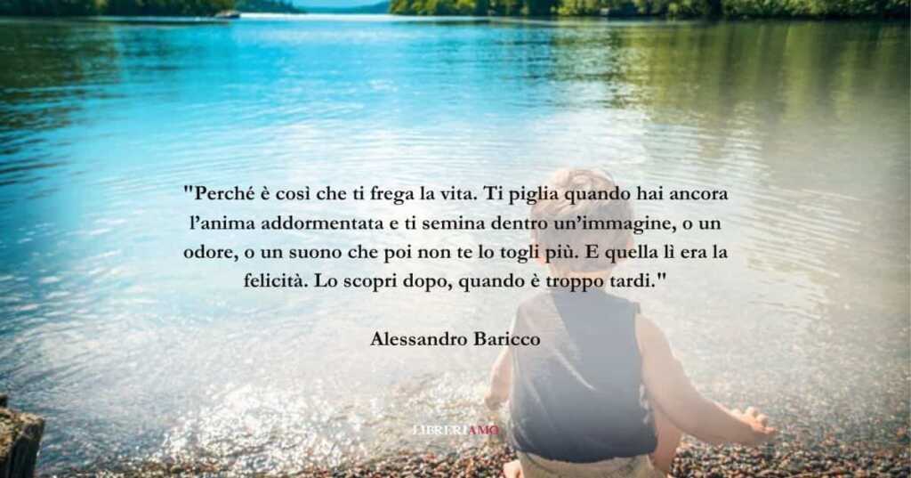 Una frase di Alessandro Baricco sul valore della felicità