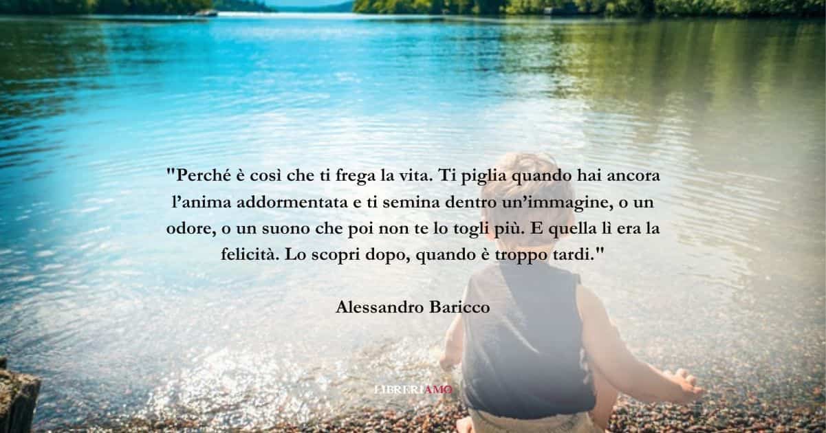 Una frase di Alessandro Baricco sul valore della felicità