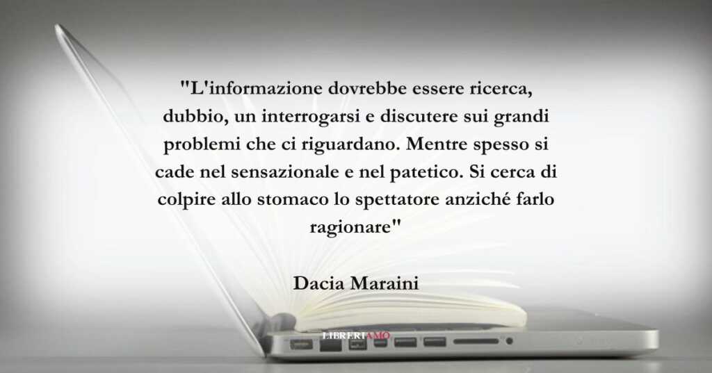 Una frase di Dacia Maraini sul valore dell'informazione