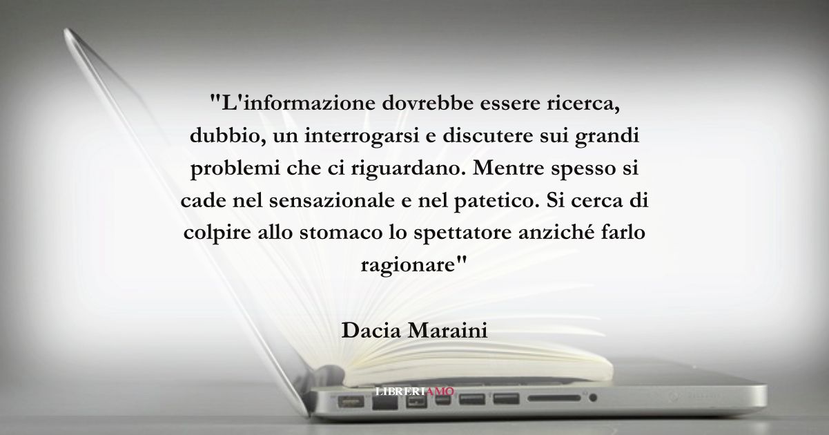 Una frase di Dacia Maraini sul valore dell'informazione