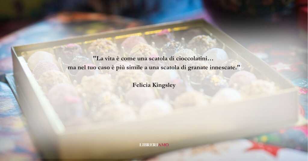 Una frase ironica di Felicia Kingsley sul senso della vita