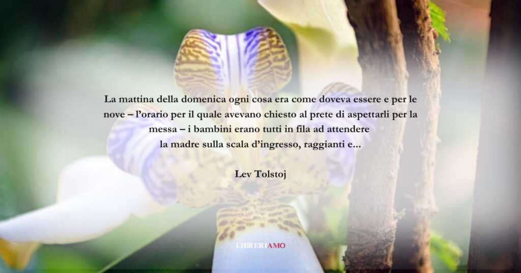 Una frase di Lev Tolstoj sulla spensieratezza del fine settimana