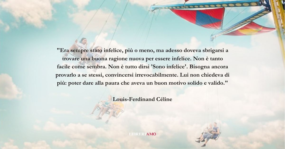 Una frase di Louis-Ferdinand Céline sulla felicità come scelta